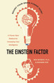 The Einstein Factor: A Proven New Method for Increasing Your Intelligence Win Wenger 9780761501862