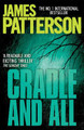 Cradle and All James Patterson 9780755349432