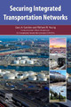 Securing Integrated Transportation Networks by Gary A. Gordon 9780323954099