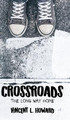 Crossroads: The Long Way Home by Vincent L Howard 9798885907286