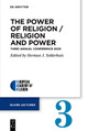 The Power of Religion / Religion and Power: Third Annual Conference 2020 by Herman J. Selderhuis 9783111228051