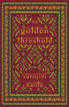 The Golden Threshold by Sarojini Naidu 9781804471005