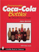 Commemorative Coca-Cola (R) Bottles: An Unauthorized Guide Joyce Spontak 9780764305436
