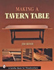 Making a Tavern Table by Jim Rendi