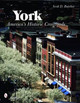 York: Americas Historic Crsroads by Scott D. Butcher