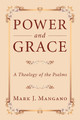 Power and Grace by Mark J Mangano 9781498258395