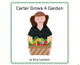 Carter Grows a Garden by Gina Lambert 9781733420693