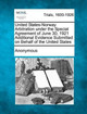 United States-Norway Arbitration Under the Special Agreement of June 30, 1921 Additional Evidence Submitted on Behalf of the United States by Anonymous 9781275091948
