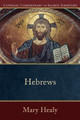 Hebrews Mary Healy 9780801036033