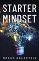 Startermindset by Moshe Goldstein 9798885049139