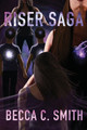 Riser Saga by Becca C Smith 9781949877472