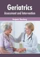 Geriatrics: Assessment and Intervention by Benjamin Thornberg 9781632425935