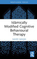 Islāmically Modified Cognitive Behavioural Therapy by Mahdi Qasqas 9781032427652
