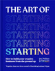 The Art of Starting: How to Build Your Creative Business from the Ground Up by Iona Mathieson