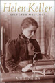 Helen Keller: Selected Writings by Kim E. Nielsen