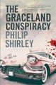 The Graceland Conspiracy by Philip Shirley 9781732270718