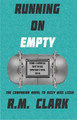 Running on Empty by R M Clark 9781630664299