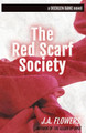 The Red Scarf Society by J a Flowers 9781735526133