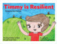 Timmy Is Resilient by Patti Demma 9798218031978