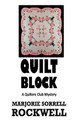 Quilt Block by Marjory Sorrell Rockwell 9781949504033