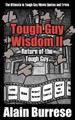 Tough Guy Wisdom II: Return of the Tough Guy by Alain Burrese 9781937872021
