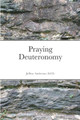 Praying Deuteronomy by Jeffrey Anderson 9781667155364
