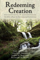 Redeeming Creation: The Biblical Basis for Environmental Stewardship by Fred H. Van Dyke