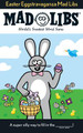 Easter Eggstravaganza Mad Libs by Roger Price