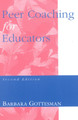 Peer Coaching for Educators by Barbara L. Gottesman 9780810837454