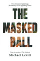 The Masked Ball by Michael Levitt 9781035843022