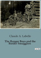 The Ranger Boys and the Border Smugglers by Claude A Labelle 9791041952410