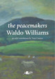 Peacemakers, The by Waldo Williams