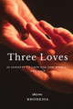Three Loves by Rhodesia 9789360162610