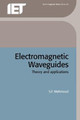 Electromagnetic Waveguides: Theory and applications by S. F. Mahmoud