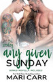 Any Given Sunday by Mari Carr 9781958056684