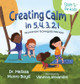 Creating Calm in 5, 4, 3, 2, 1 by Melissa Boyd 9781955170062
