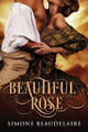 Beautiful Rose: Large Print Edition by Simone Beaudelaire 9784867453773