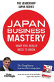 Japan Business Mastery: What you really need to know by Greg Story 9784909535016