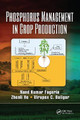 Phosphorus Management in Crop Production Nand Kumar Fageria 9781032097138
