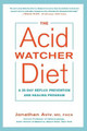 The Acid Watcher Diet by Jonathan Aviv FACS