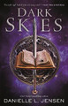 Dark Skies by Danielle L Jensen