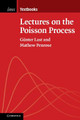 Lectures on the Poisson Process by Gunter Last