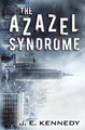 The Azazel Syndrome by J E Kennedy 9781732888715