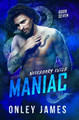 Maniac by Onley James 9798887224374