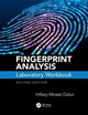 Fingerprint Analysis Laboratory Workbook, Second Edition Hillary Moses Daluz 9781138488052