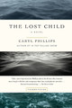 The Lost Child by Caryl Phillips 9781250094650