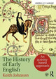 The History of Early English: An activity-based approach Keith Johnson 9781138795457