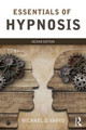 Essentials of Hypnosis Michael D. Yapko, PhD 9781138814288