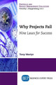 Why Projects Fail: Nine Laws for Success by Tony Martyr 9781947843905