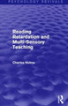 Reading Retardation and Multi-Sensory Teaching by Charles Hulme